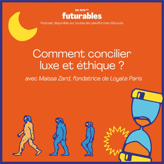 Futurables Podcast Presse LOYALE PARIS